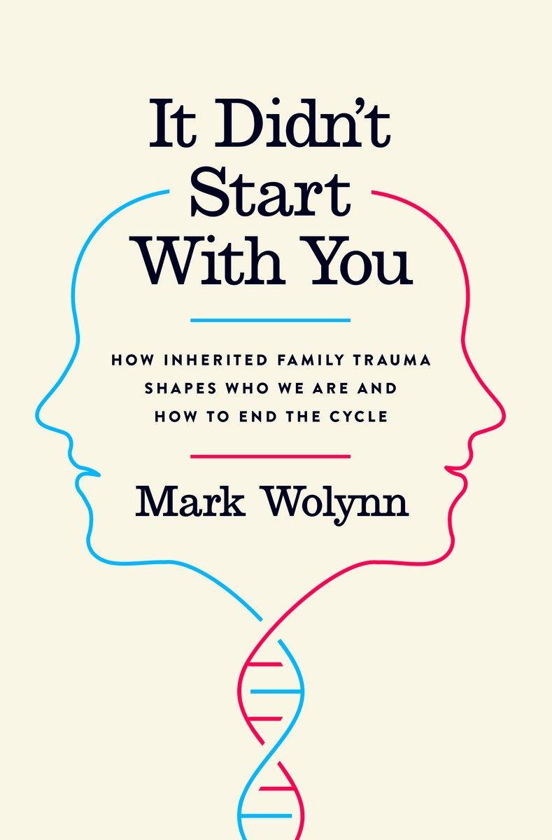 It Didn't Start with You: How Inherited Family Trauma Shapes Who We Are and How to End the Cycle ebook cover