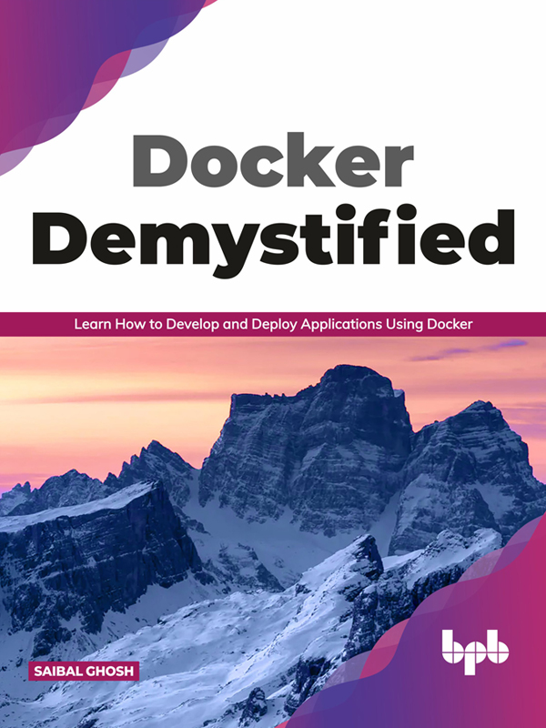 Docker Demystified : Learn How to Develop and Deploy Applications Using Docker (9789389845877) ebook cover