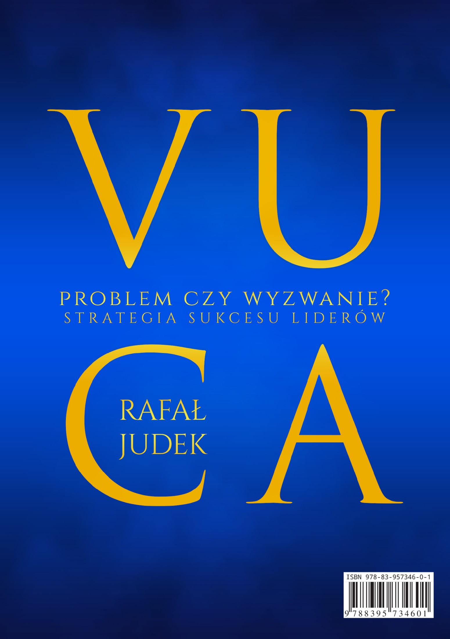 VUCA: Problem czy&Acirc;&nbsp;wyzwanie? Strategia sukcesu lider&Atilde;&sup3;w ebook cover
