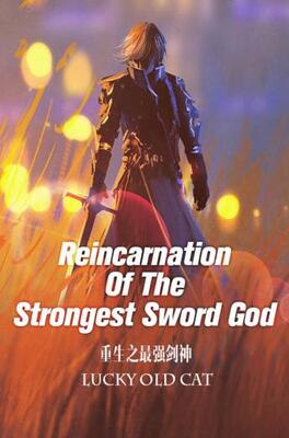 Reincarnation Of The Strongest Sword God (Web Novel) Novel Chapters | Light Novel Pub ebook cover