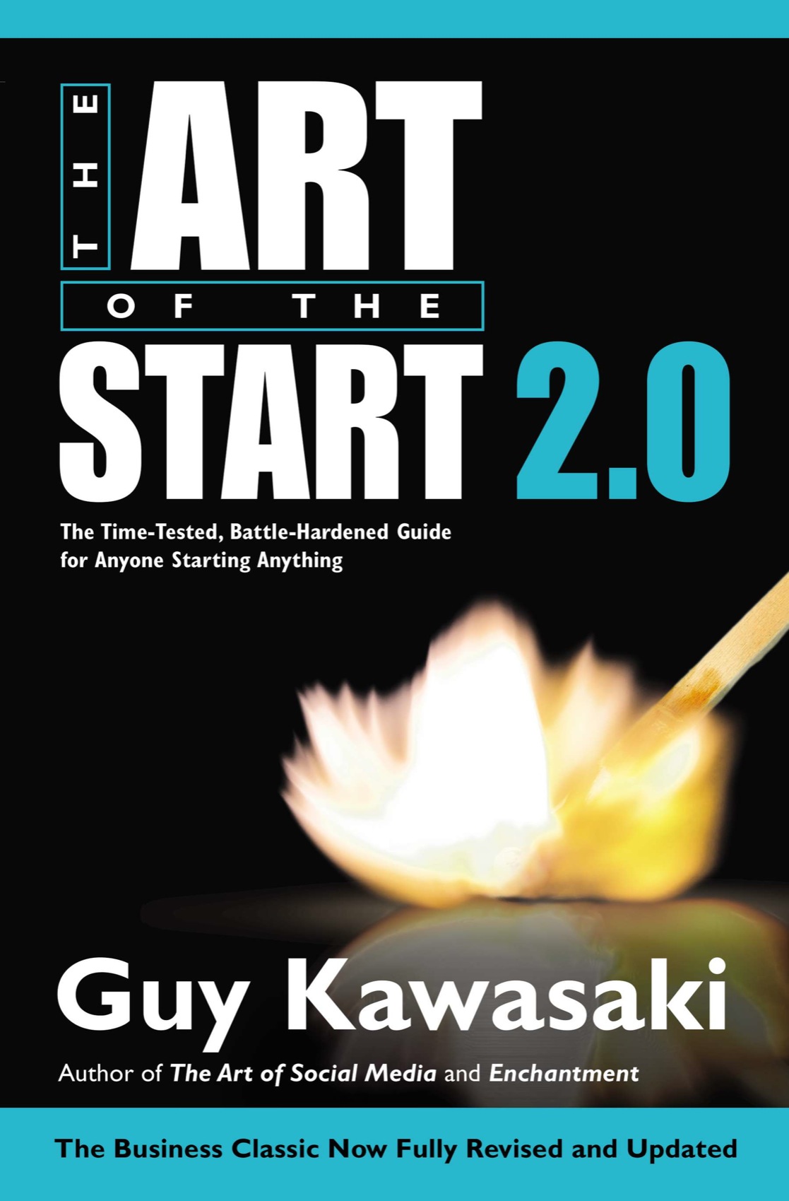 Art of the Start 2.0 : The Time-tested, Battle-hardened Guide for Anyone Starting Anything (9780698193635) ebook cover
