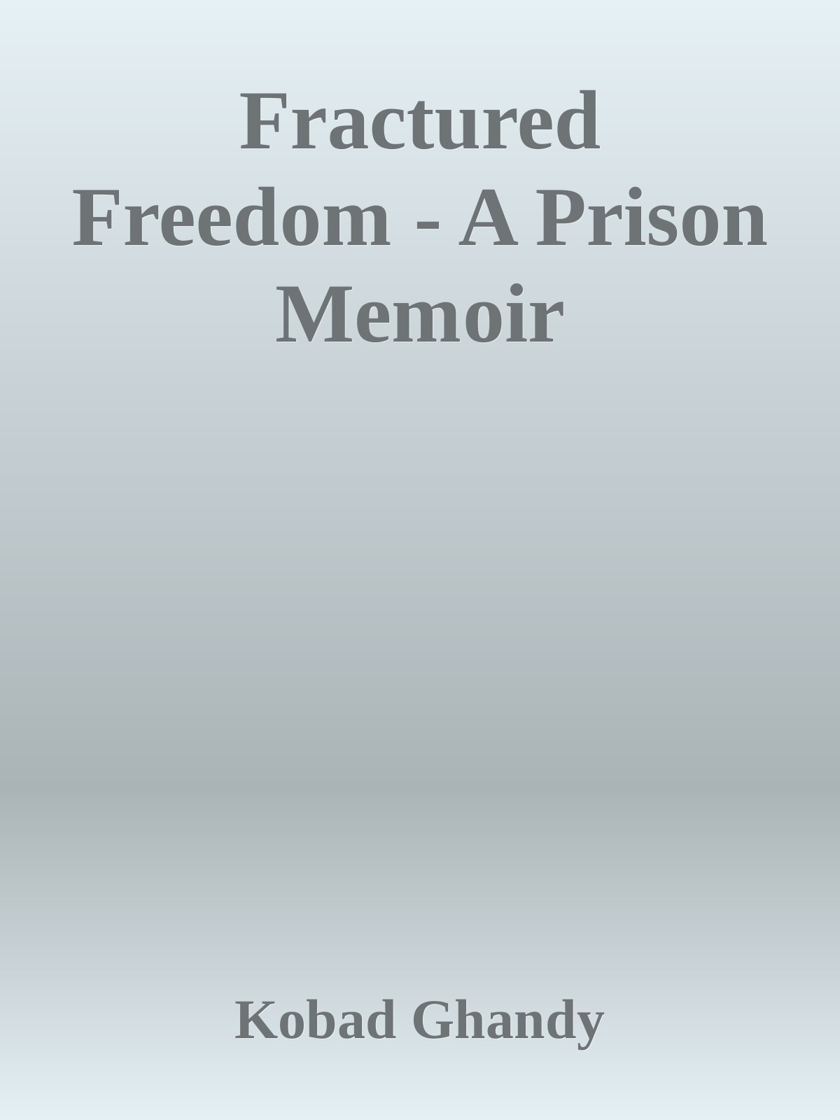 Fractured Freedom - A Prison Memoir ebook cover
