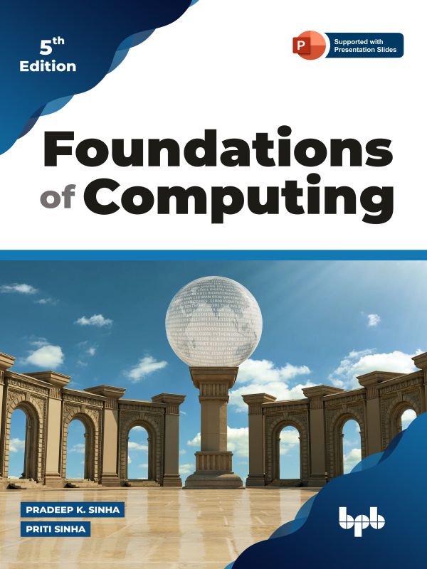 Foundations of Computing, Fifth Edition: Essential for Computing Studies, Profession and Entrance Examinations ebook cover