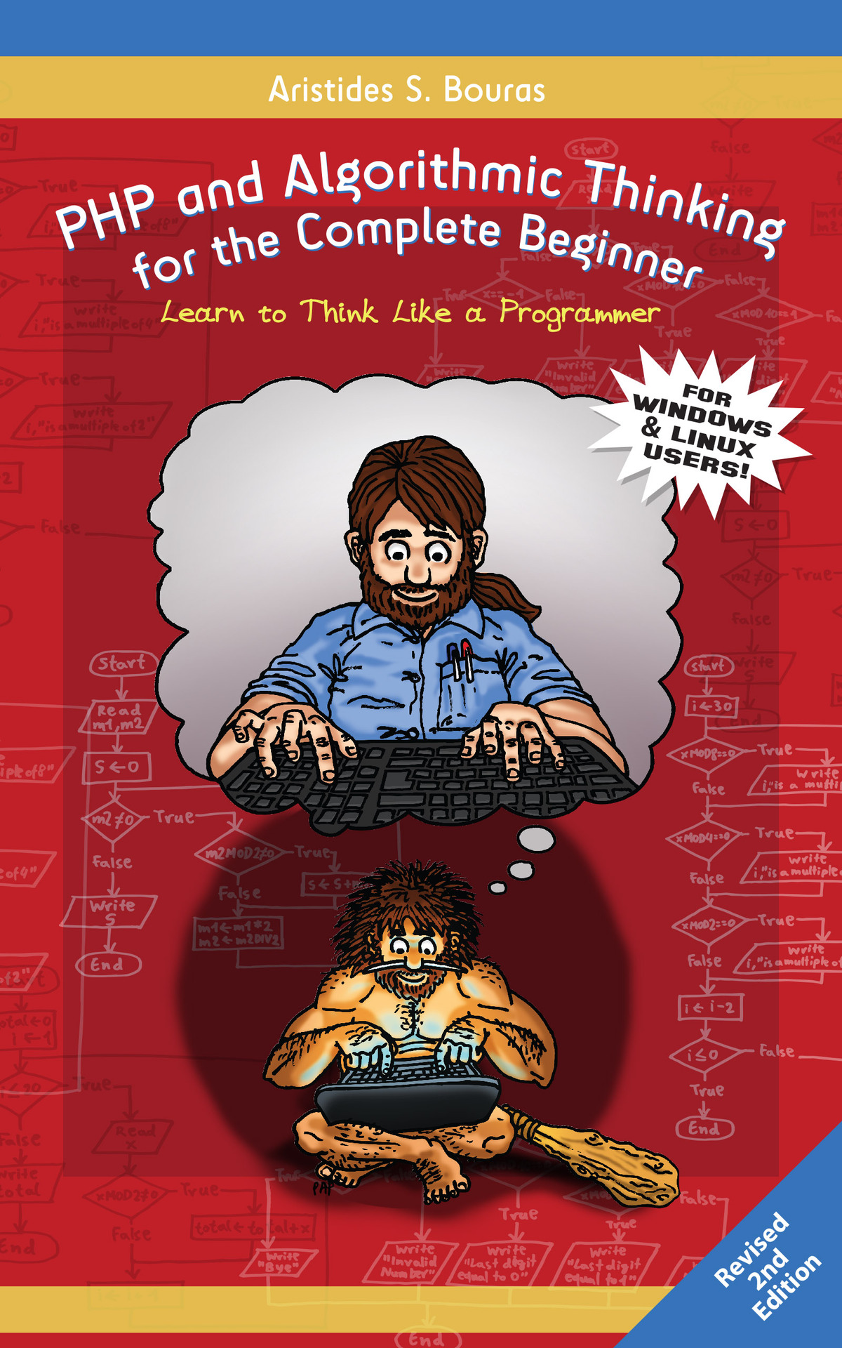 PHP and Algorithmic Thinking for the Complete Beginner (2nd Edition): Learn to Think Like a Programmer ebook cover