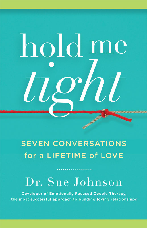 Hold Me Tight: Seven Conversations for a Lifetime of Love ebook cover