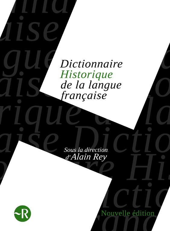 Dictionnaire Historique De La Langue Fran&Atilde;&sect;aise ebook cover