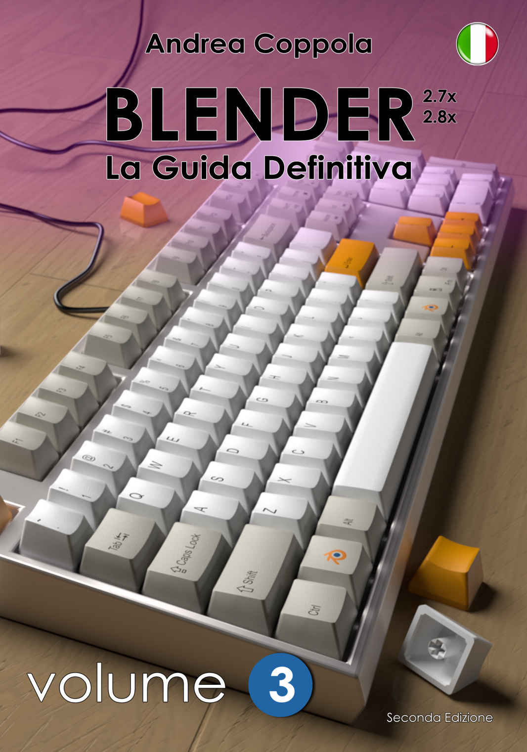 Blender - La Guida Definitiva - volume 3 - ITA (Italian Edition) ebook cover