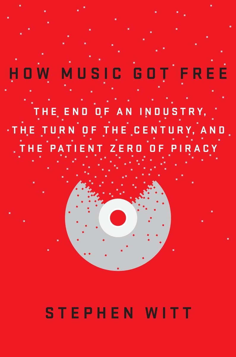 How Music Got Free ebook cover