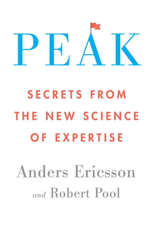 Peak: Secrets from the New Science of Expertise ebook cover