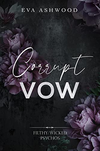 Corrupt Vow (Filthy Wicked Psychos Book 3) ebook cover