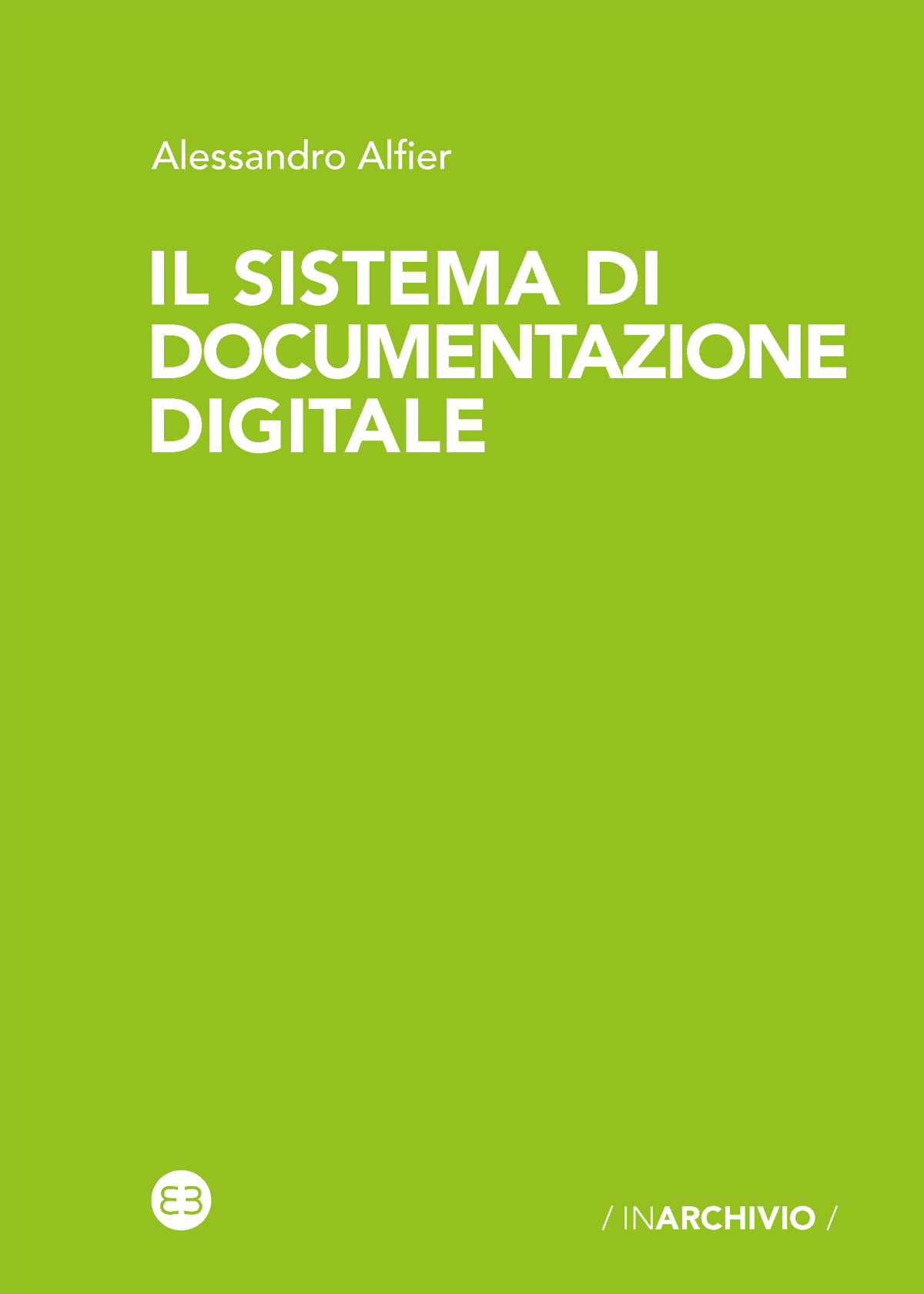 Il sistema di documentazione digitale ebook cover