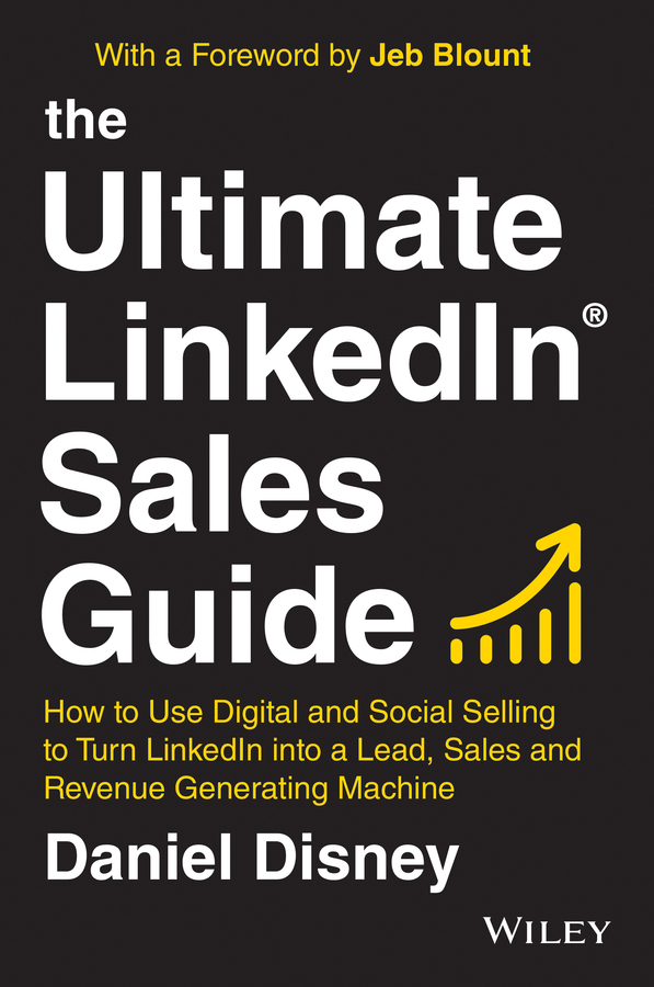 How to Use Digital and Social Selling to Turn LinkedIn into a Lead, Sales and Revenue Generating Machine ebook cover