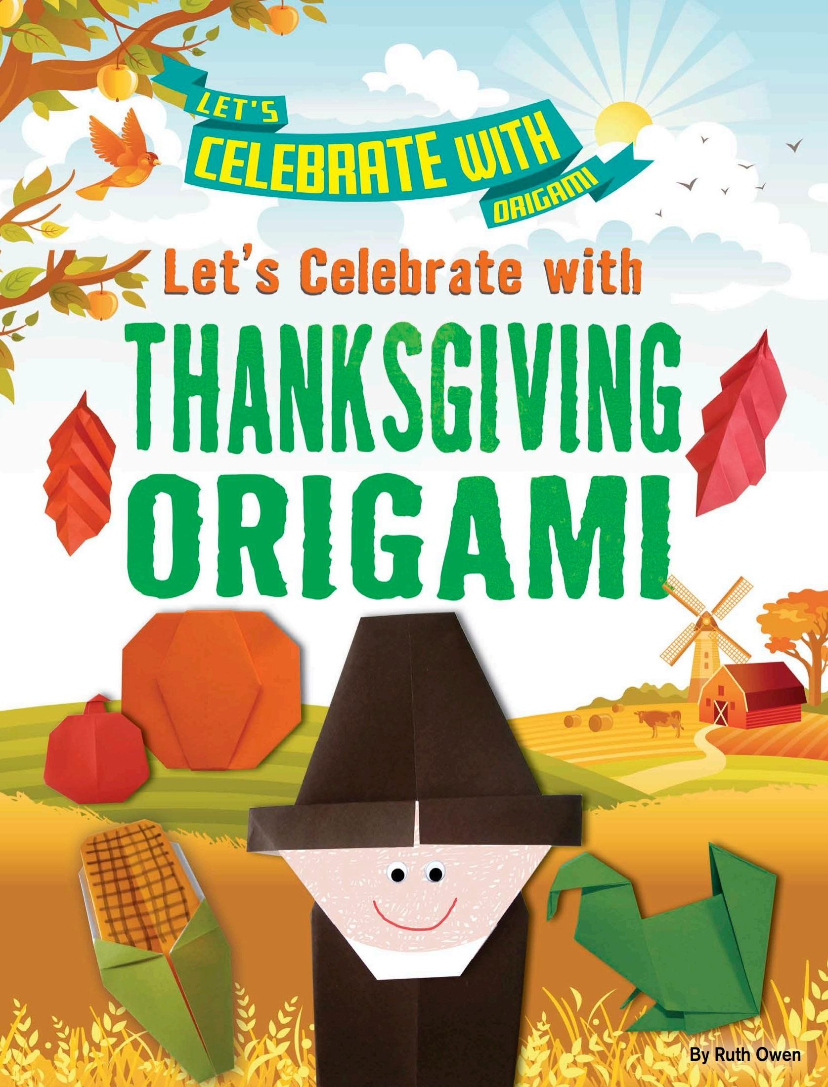 Let&acirc;&euro;&trade;s celebrate with Thanksgiving origami ebook cover