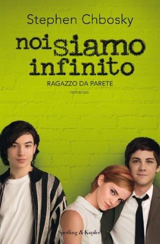 Noi siamo infinito: Ragazzo da parete ebook cover
