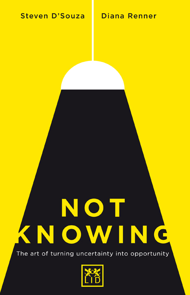 Not Knowing: The Art of Turning Uncertainty into Opportunity ebook cover