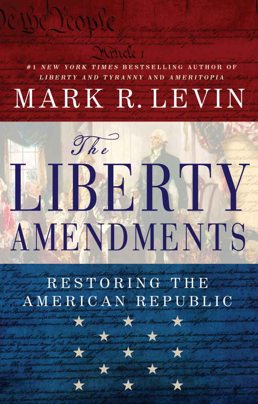 The Liberty Amendments: Restoring the American Republic ebook cover