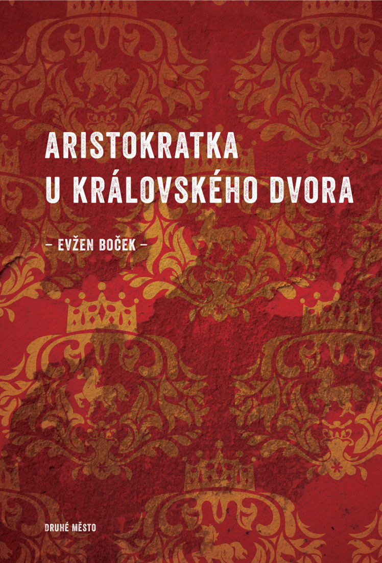 Aristokratka u kr&Atilde;&iexcl;lovsk&Atilde;&copy;ho dvora ebook cover