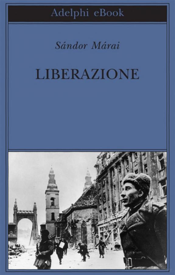 M&Atilde;&iexcl;rai S&Atilde;&iexcl;ndor - 2000 - Liberazione ebook cover