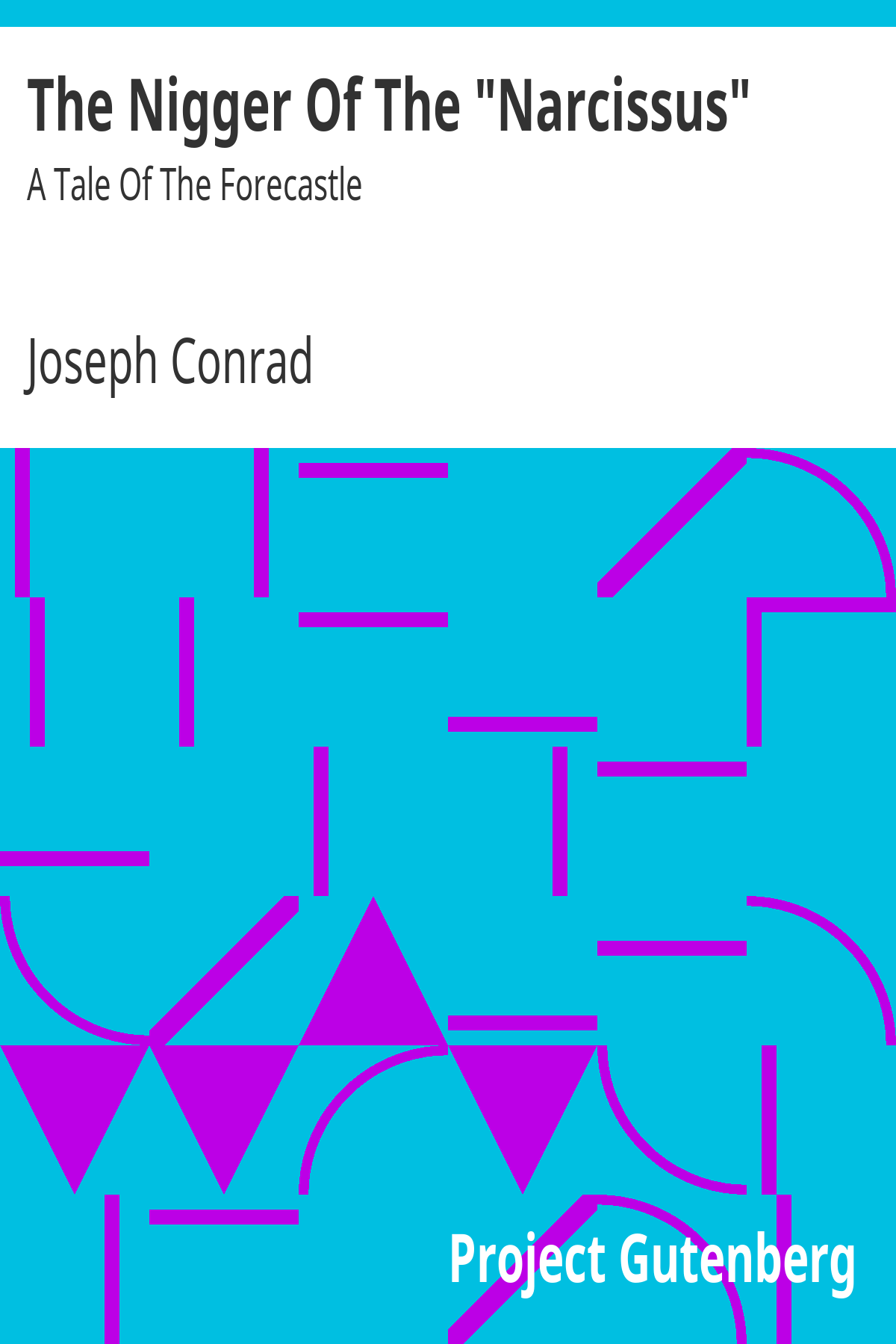 The Nigger Of The "Narcissus": A Tale Of The Forecastle ebook cover