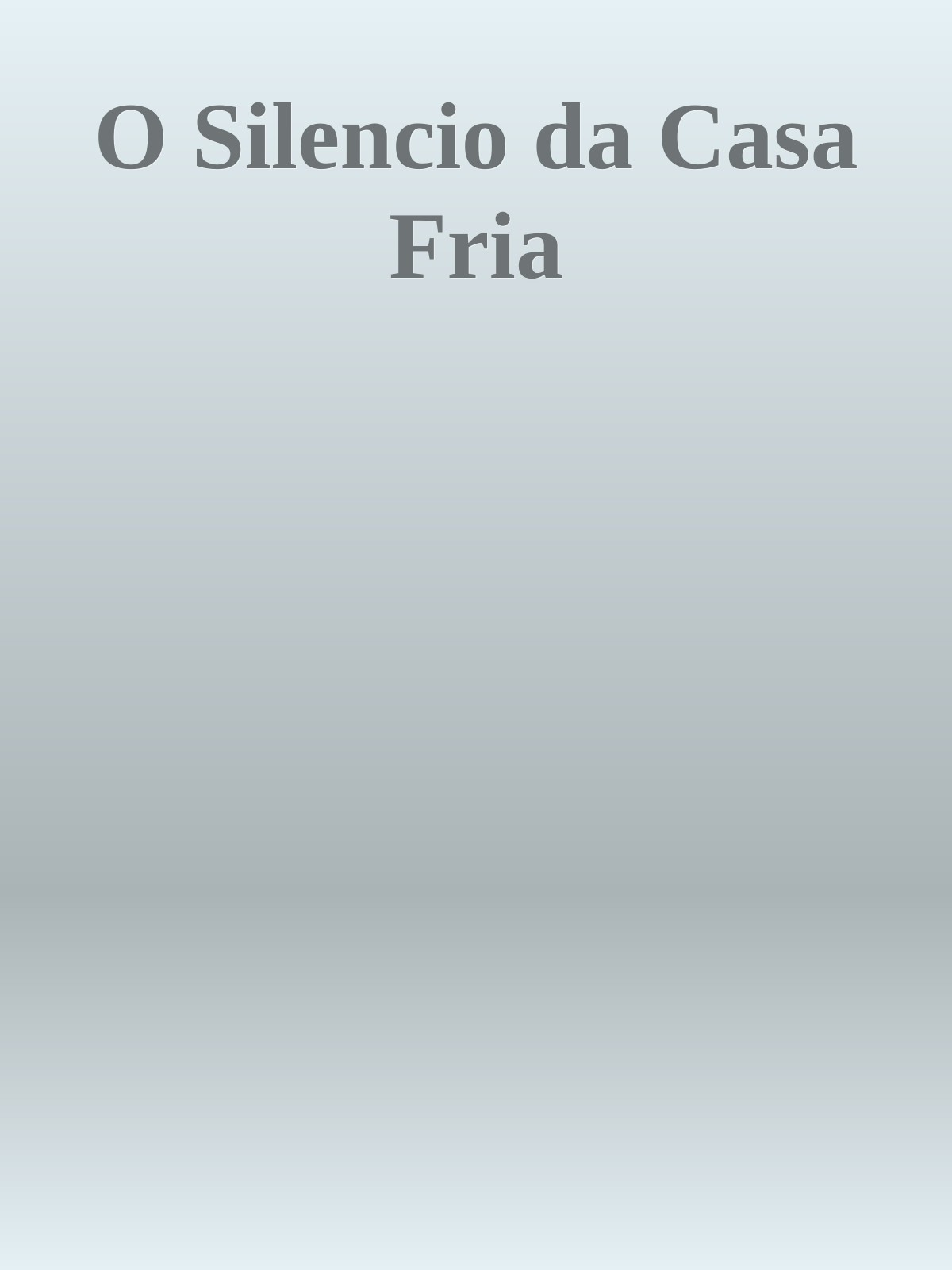 O Silencio da Casa Fria ebook cover