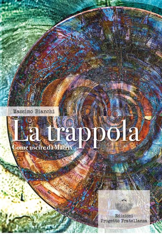 La trappola. Come uscire da Matrix ebook cover