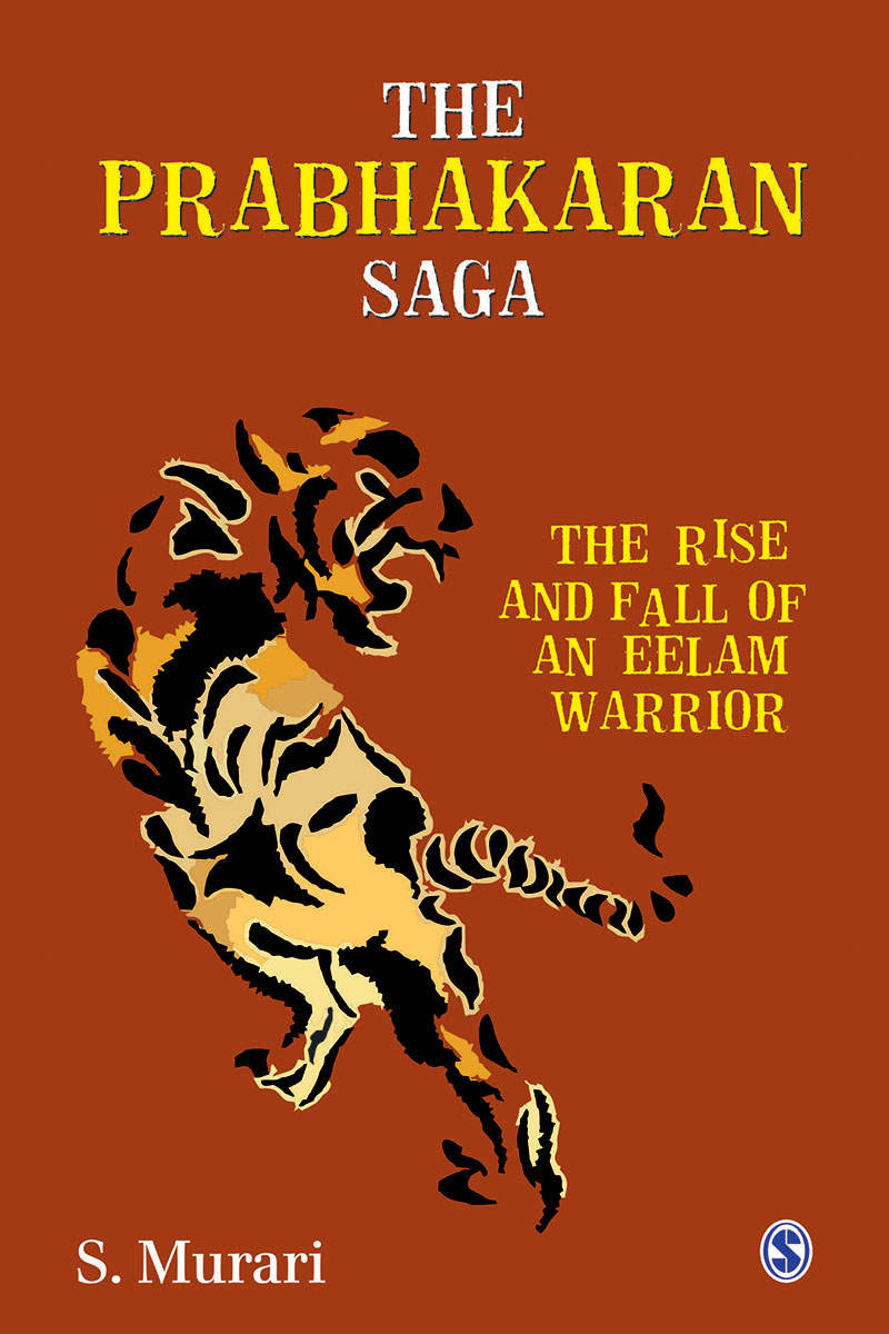 The Prabhakaran Saga: The Rise and Fall of an Eelam Warrior ebook cover