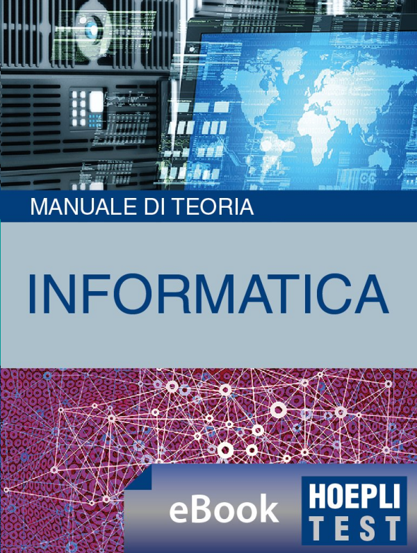 INFORMATICA &acirc;&euro;&ldquo; Manuale di teoria ed esercizi ebook cover