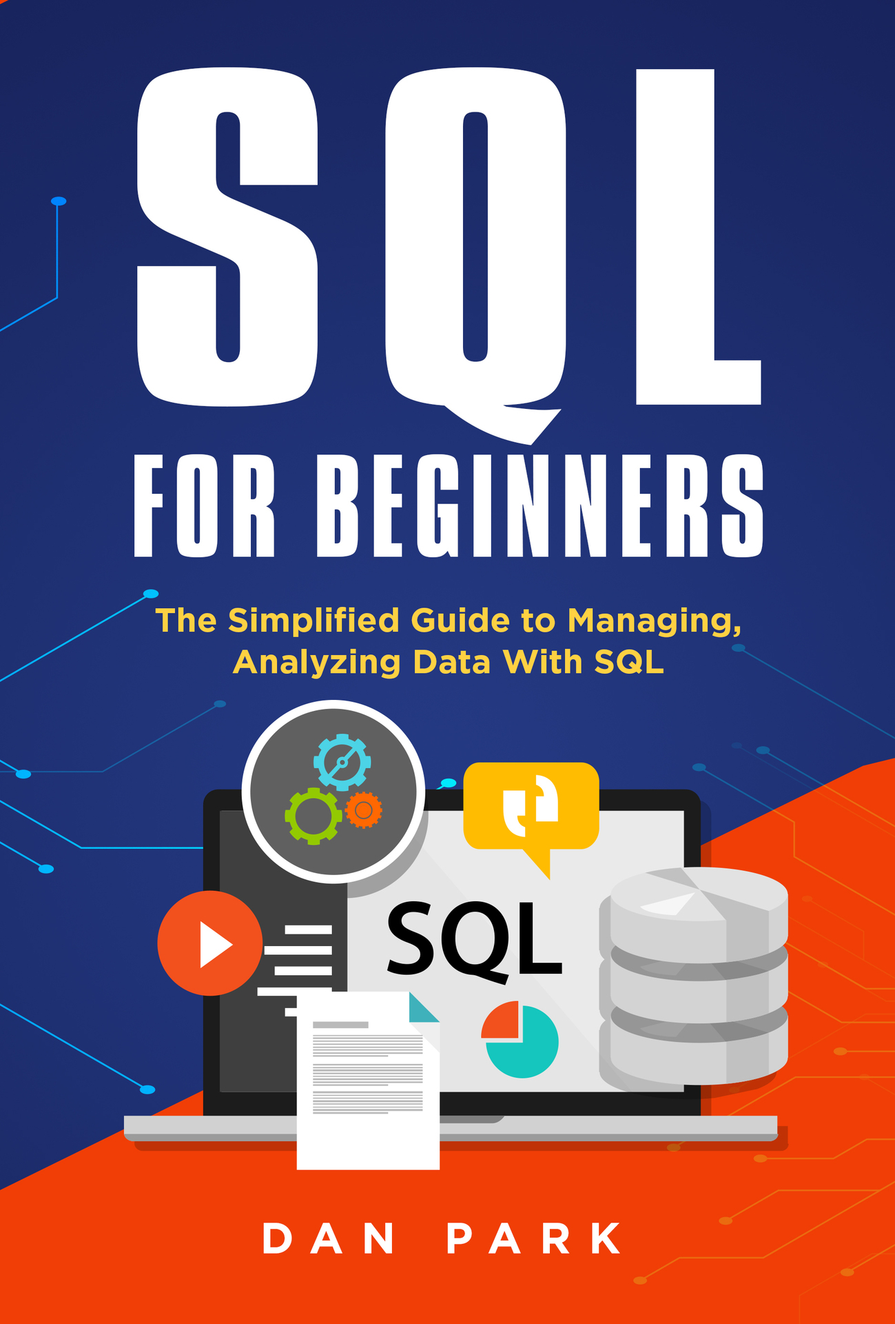 SQL for Beginners: The Simplified Guide to Managing, Analyzing Data With SQL ebook cover