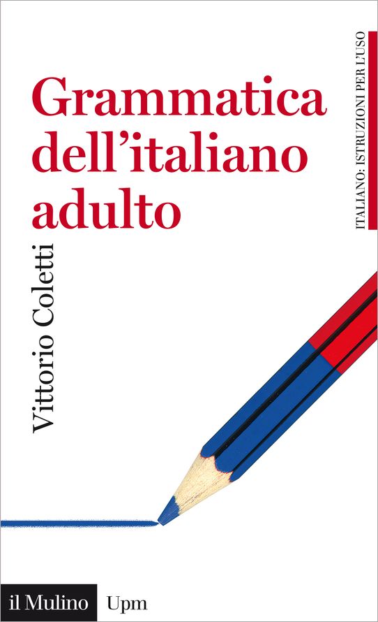 Grammatica dell'italiano adulto: L'italiano di oggi per gli italiani di oggi (Universale paperbacks Il Mulino) (Italian Edition) ebook cover