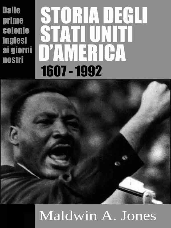 Storia Degli Stati Uniti D'America. Dalle Prime Colonie Inglesi Ai Giorni Nostri ebook cover