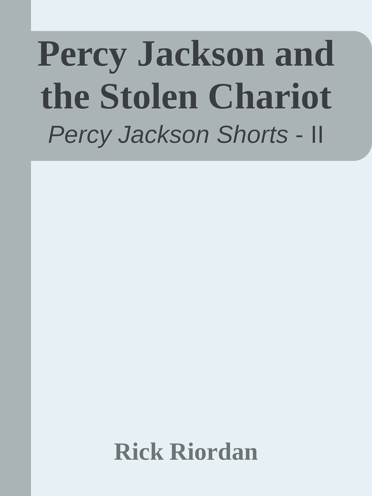 Percy Jackson and the Stolen Chariot ebook cover