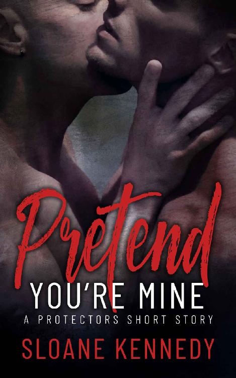 Pretend You're Mine: A Protectors Short Story ebook cover