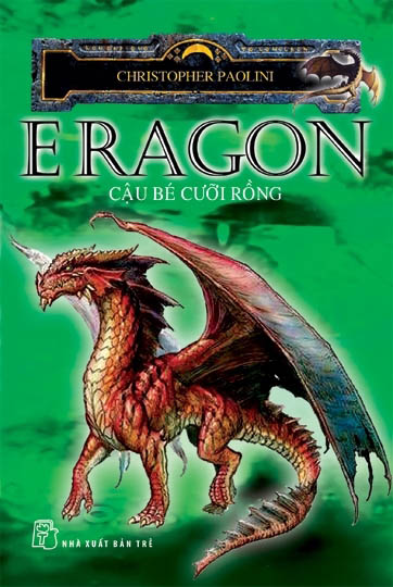 Eragon 1 - C&aacute;&ordm;&shy;u B&Atilde;&copy; C&AElig;&deg;&aacute;&raquo;&iexcl;i R&aacute;&raquo;&ldquo;ng ebook cover
