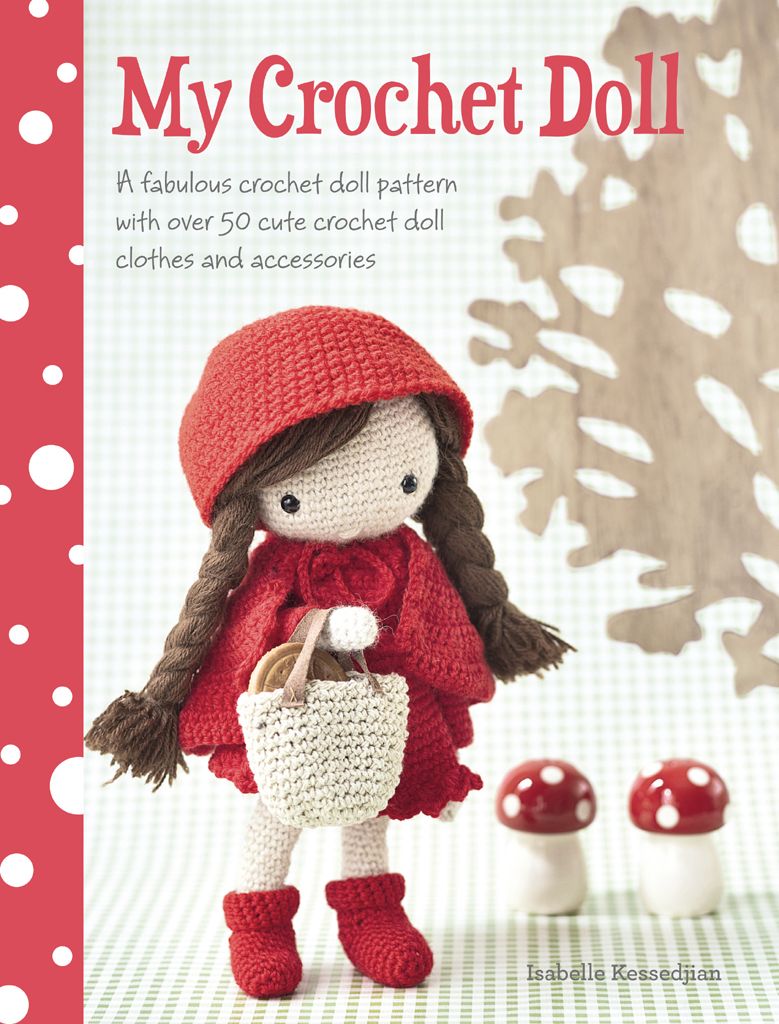 My Crochet Doll: A Fabulous Crochet Doll Pattern with Over 50 Cute Crochet Doll's Clothes & Accessories ebook cover