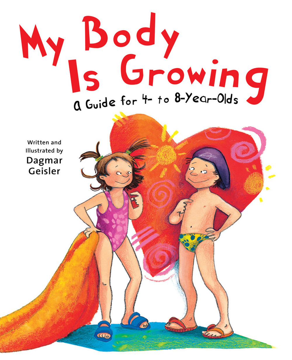 My Body Is Growing: A Guide for 4- to 8-Year-Olds ebook cover