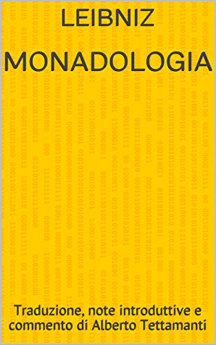 Monadologia: Traduzione, note introduttive e commento di Alberto Tettamanti (Italian Edition) ebook cover