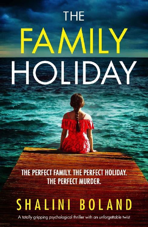 The Family Holiday: A totally gripping psychological thriller with an unforgettable twist ebook cover