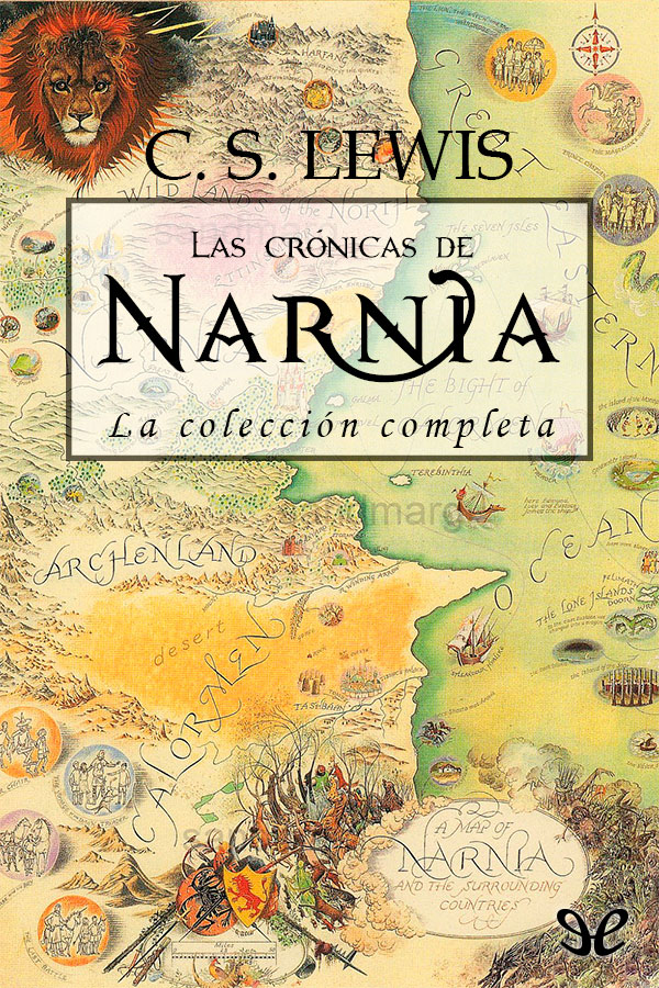 Las cr&Atilde;&sup3;nicas de Narnia: La colecci&Atilde;&sup3;n completa ebook cover