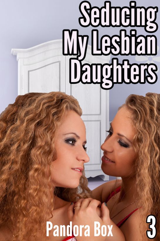 Seducing My Lesbian Daughters (Sister Erotica-Family Sex-Mind Control Taboo) ebook cover