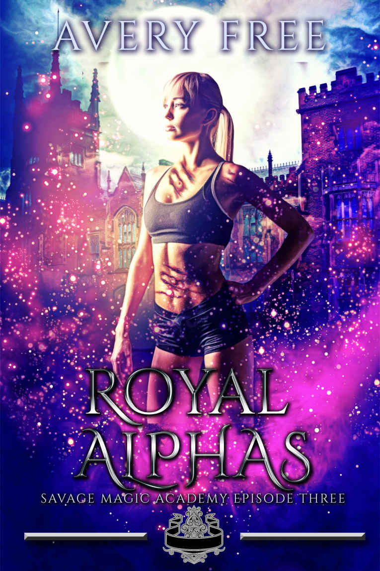 Royal Alphas: A Bully Reverse Harem Romance (Savage Magic Academy Episode Book 3) ebook cover