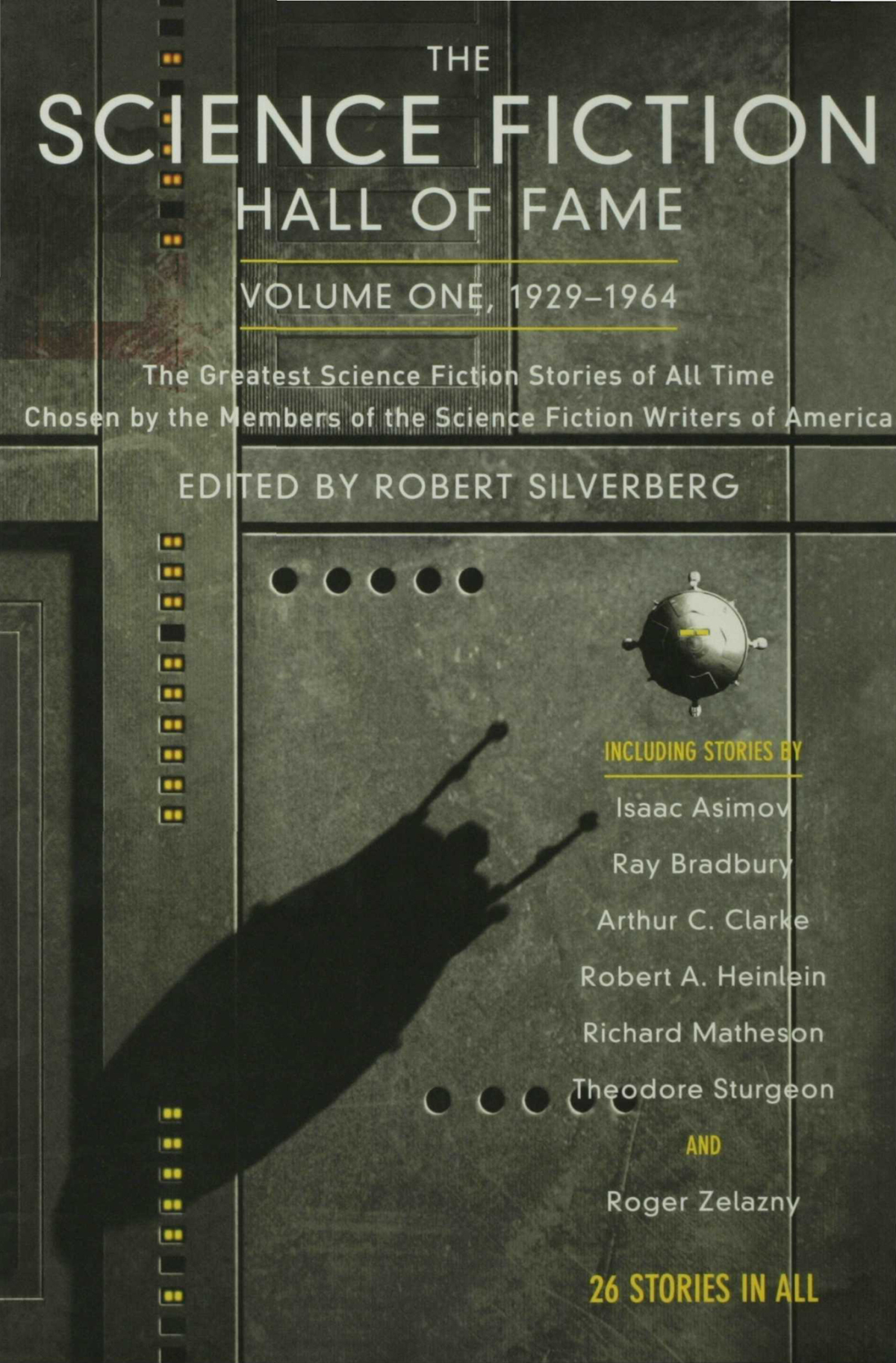 The Science Fiction Hall of Fame, Volume One 1929-1964--The Greatest Science Fiction Stories of All Time Chosen by the Members of the Science Fiction Writers of America ebook cover