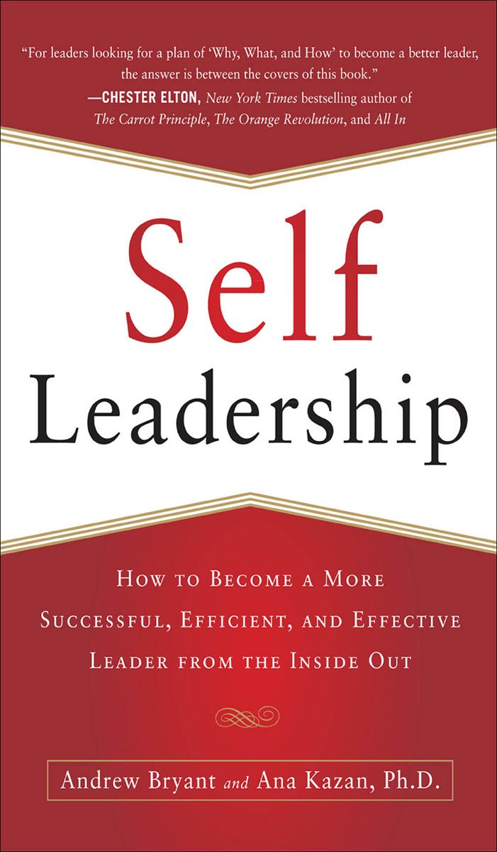 Self-Leadership: How to Become a More Successful, Efficient, and Effective Leader from the Inside Out ebook cover