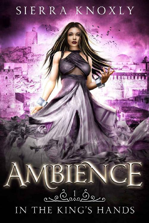 Ambience: A Reverse Harem Fantasy Romance (In The King's Hands Book 1) ebook cover