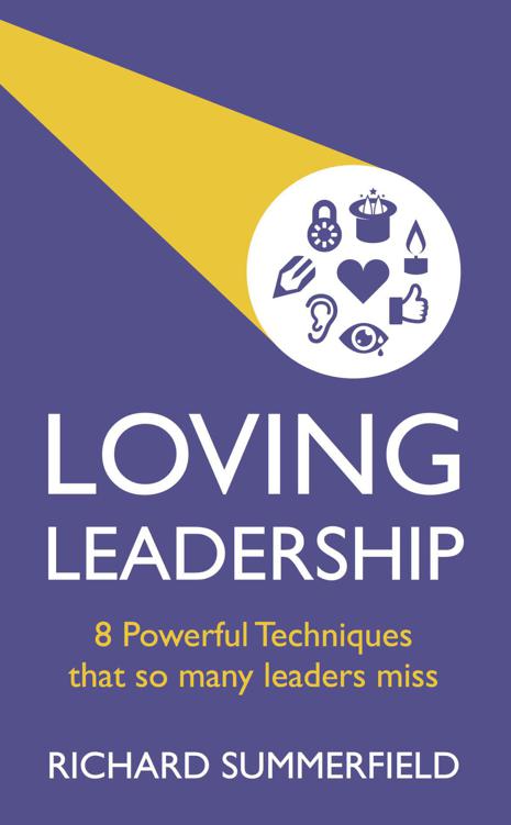 Loving Leadership: 8 Powerful Techniques that so many leaders miss ebook cover