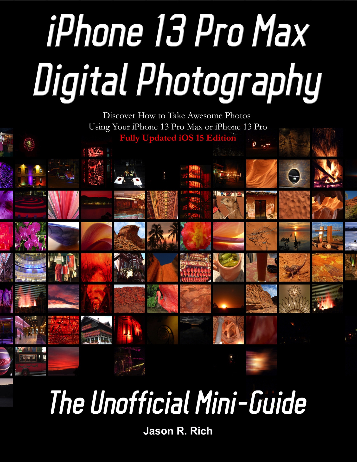 iPhone 13 Pro Max Digital Photography: The Unofficial Mini-Guide - iOS 15 Edition ebook cover