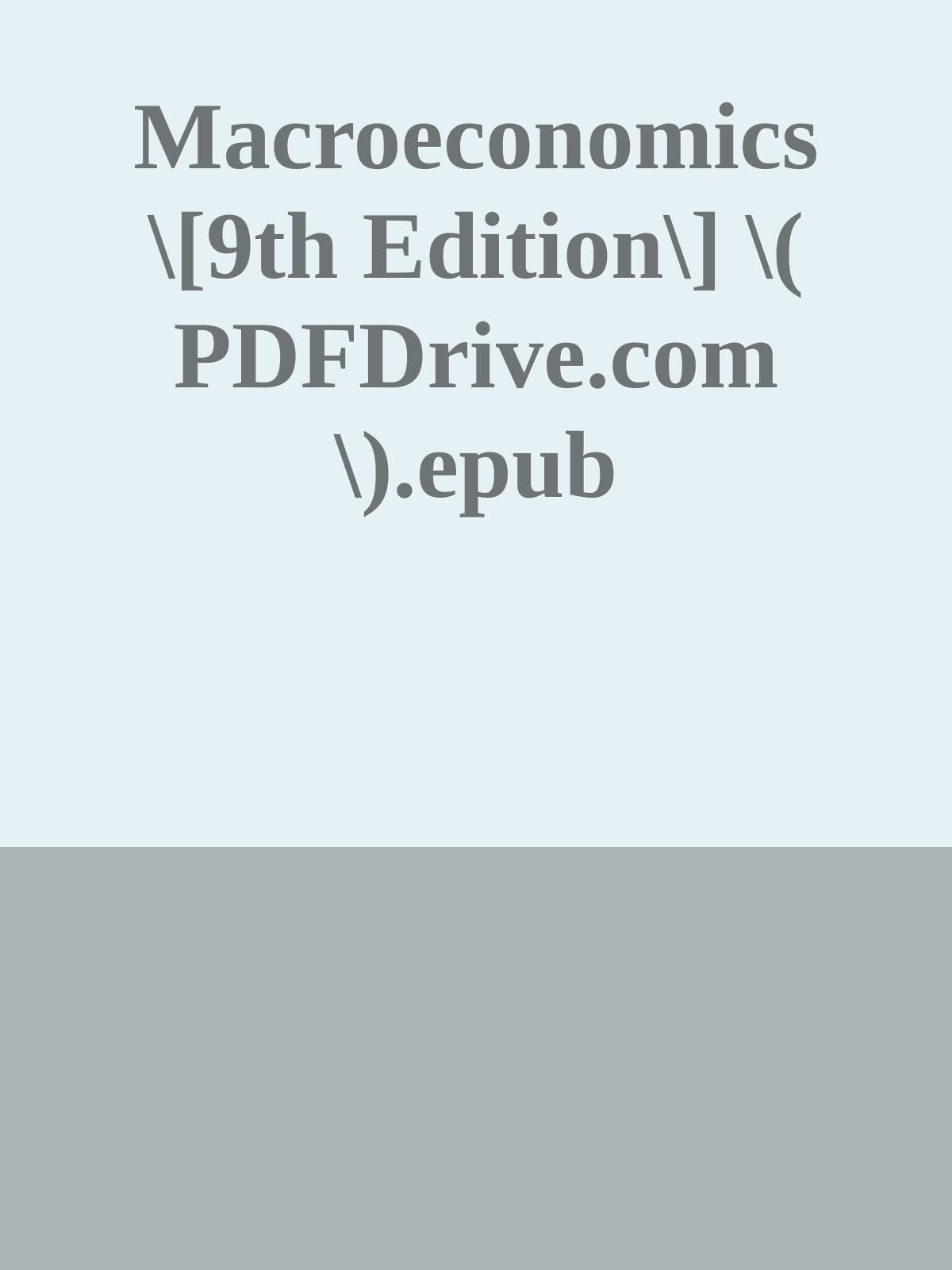 Macroeconomics \[9th Edition\] \( PDFDrive.com \).epub ebook cover
