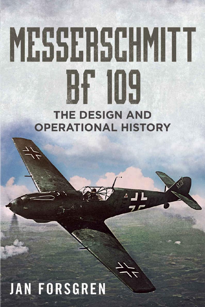 Messerschmitt BF 109: The Design and Operational History ebook cover