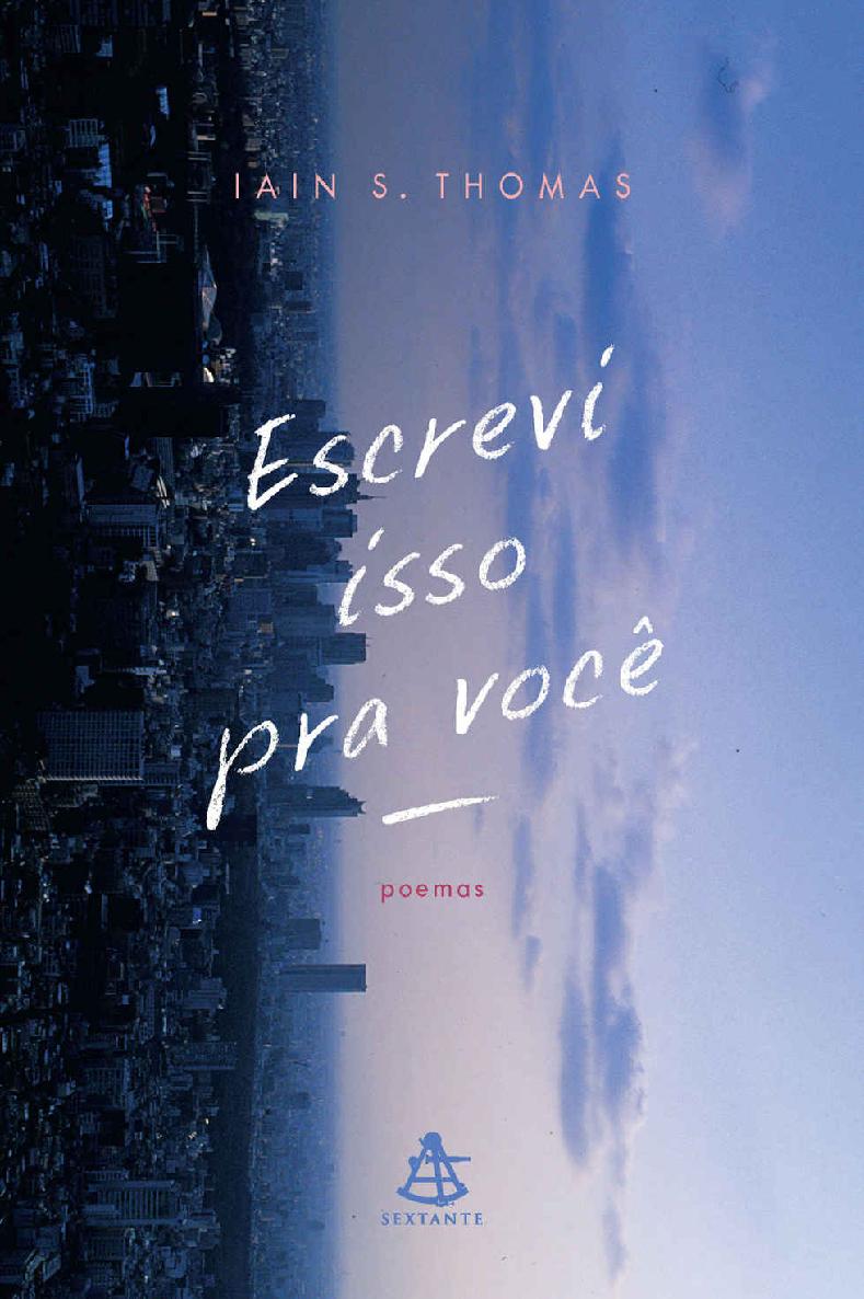 Escrevi&acirc;&euro;&hellip;isso&acirc;&euro;&hellip;pra&acirc;&euro;&hellip;voc&Atilde;&ordf;: poemas ebook cover