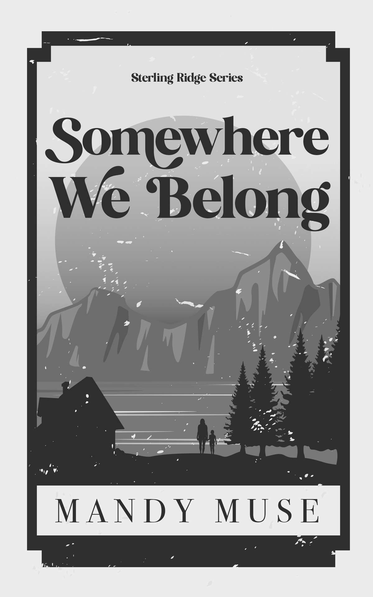 Somewhere We Belong: A why Choose Small Town Romance (Sterling Ridge Series Book 1) ebook cover