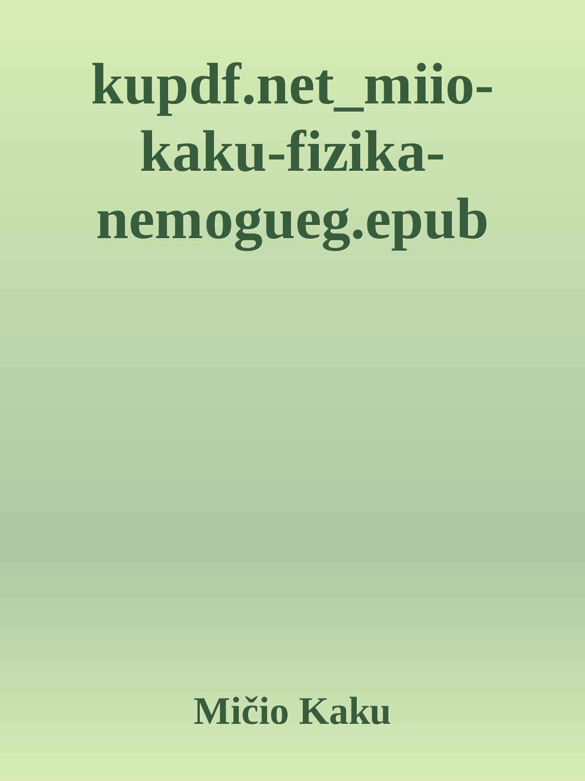 kupdf.net_miio-kaku-fizika-nemogueg.epub ebook cover